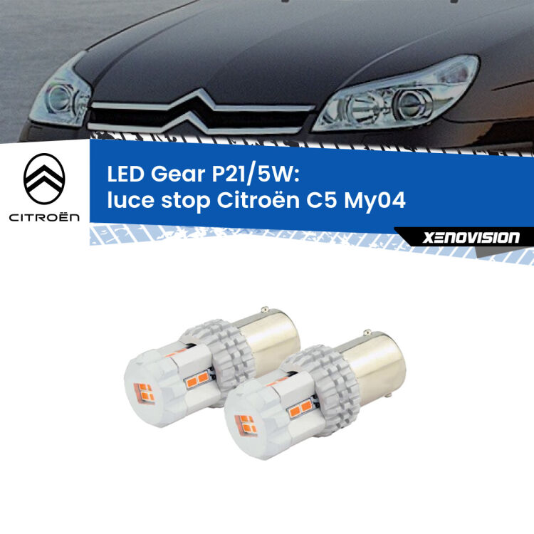 <strong>Luce Stop LED per Citroën C5</strong> My04 2004 - 2008. Due lampade <strong>P21/5W</strong> rosse non canbus modello Gear.