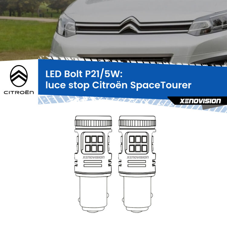 <strong>Luce Stop LED per Citroën SpaceTourer</strong>  2016 in poi. Coppia lampade <strong>P21/5W</strong> modello Bolt canbus.