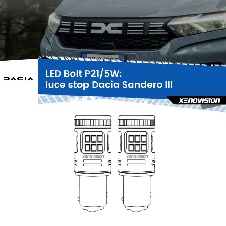 <strong>Luce Stop LED per Dacia Sandero III</strong>  2020 in poi. Coppia lampade <strong>P21/5W</strong> modello Bolt canbus.