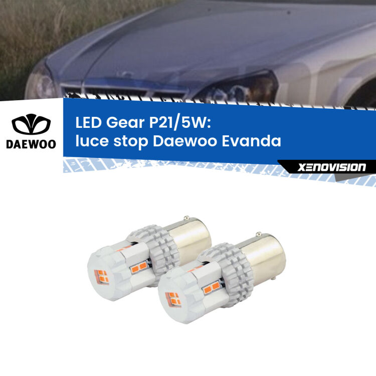 <strong>Luce Stop LED per Daewoo Evanda</strong>  2002 - 2005. Due lampade <strong>P21/5W</strong> rosse non canbus modello Gear.