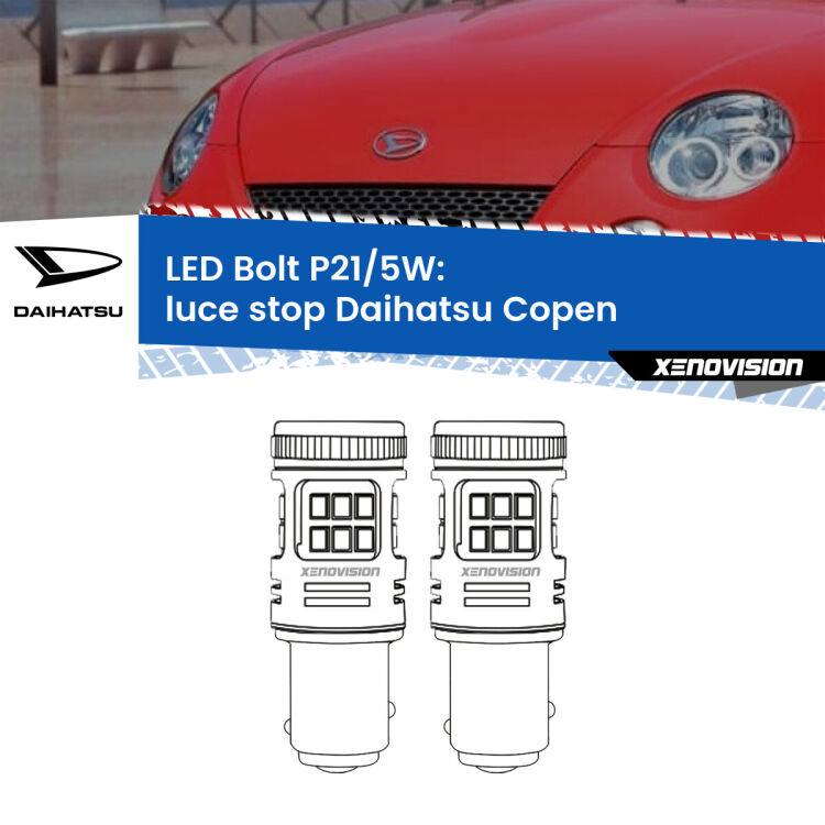 <strong>Luce Stop LED per Daihatsu Copen</strong>  2003 - 2012. Coppia lampade <strong>P21/5W</strong> modello Bolt canbus.