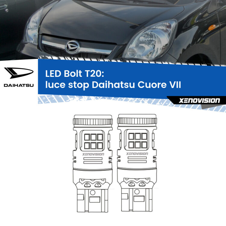 <strong>Luce Stop LED per Daihatsu Cuore VII</strong>  2007 - 2018. Coppia lampade <strong>T20</strong> modello Bolt canbus.