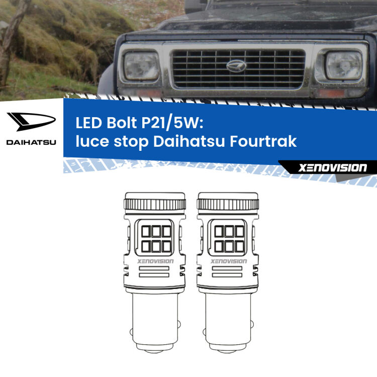 <strong>Luce Stop LED per Daihatsu Fourtrak</strong>  1985 - 1998. Coppia lampade <strong>P21/5W</strong> modello Bolt canbus.