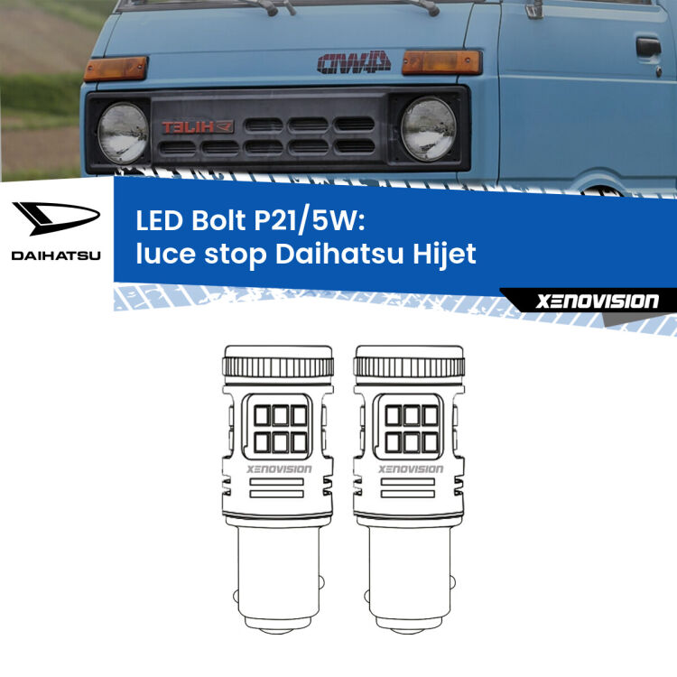 <strong>Luce Stop LED per Daihatsu Hijet</strong>  1992 - 2005. Coppia lampade <strong>P21/5W</strong> modello Bolt canbus.