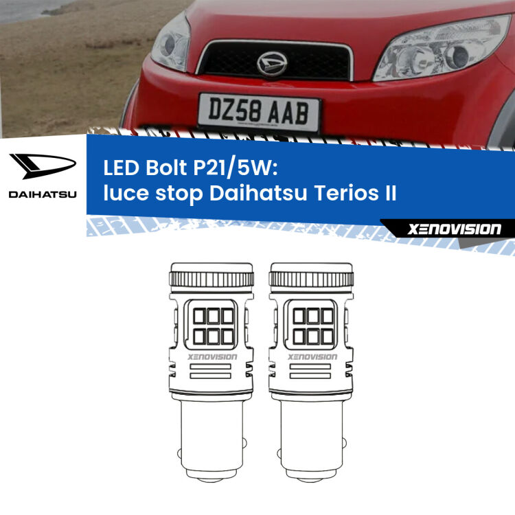 <strong>Luce Stop LED per Daihatsu Terios</strong> II 2005 - 2009. Coppia lampade <strong>P21/5W</strong> modello Bolt canbus.