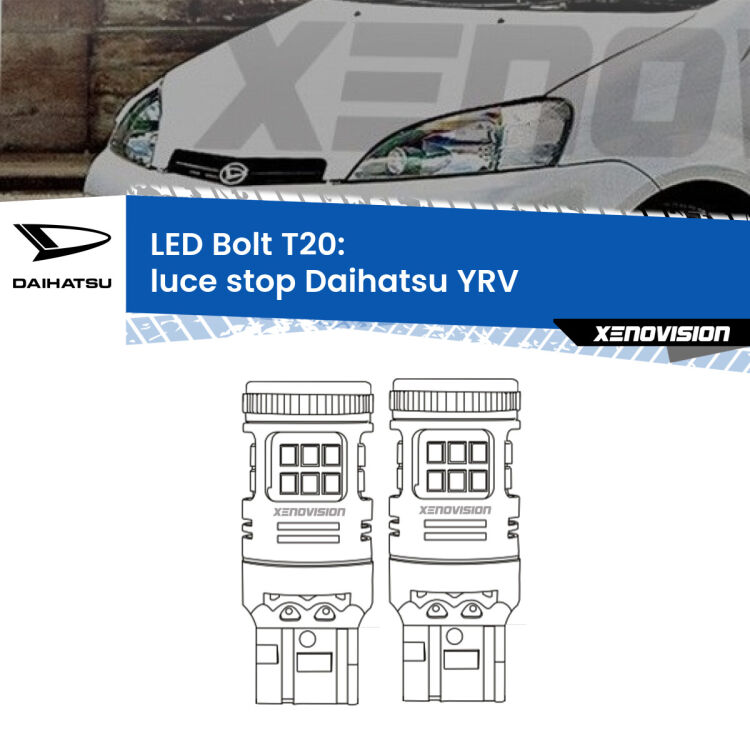 <strong>Luce Stop LED per Daihatsu YRV</strong>  2000 - 2005. Coppia lampade <strong>T20</strong> modello Bolt canbus.