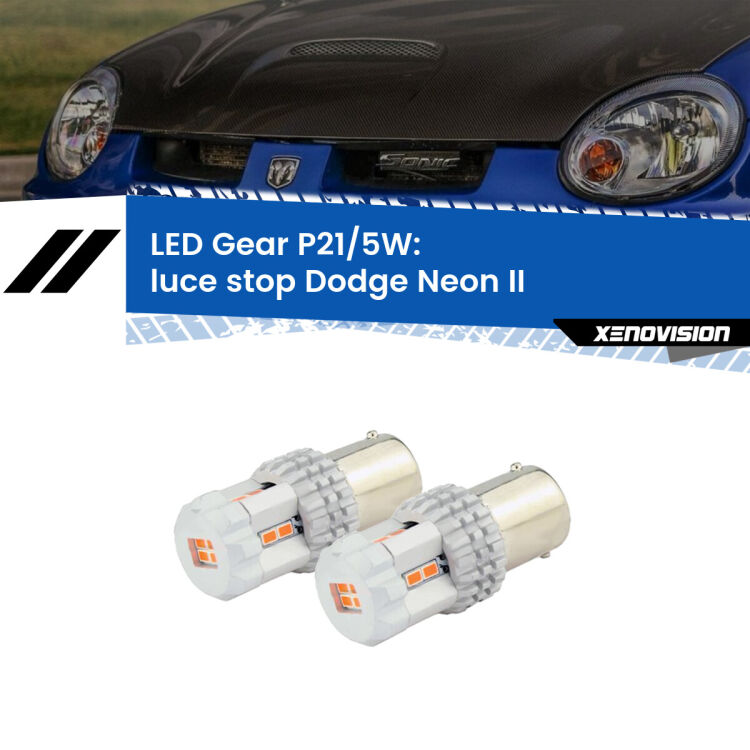 <strong>Luce Stop LED per Dodge Neon</strong> II 1999 - 2005. Due lampade <strong>P21/5W</strong> rosse non canbus modello Gear.