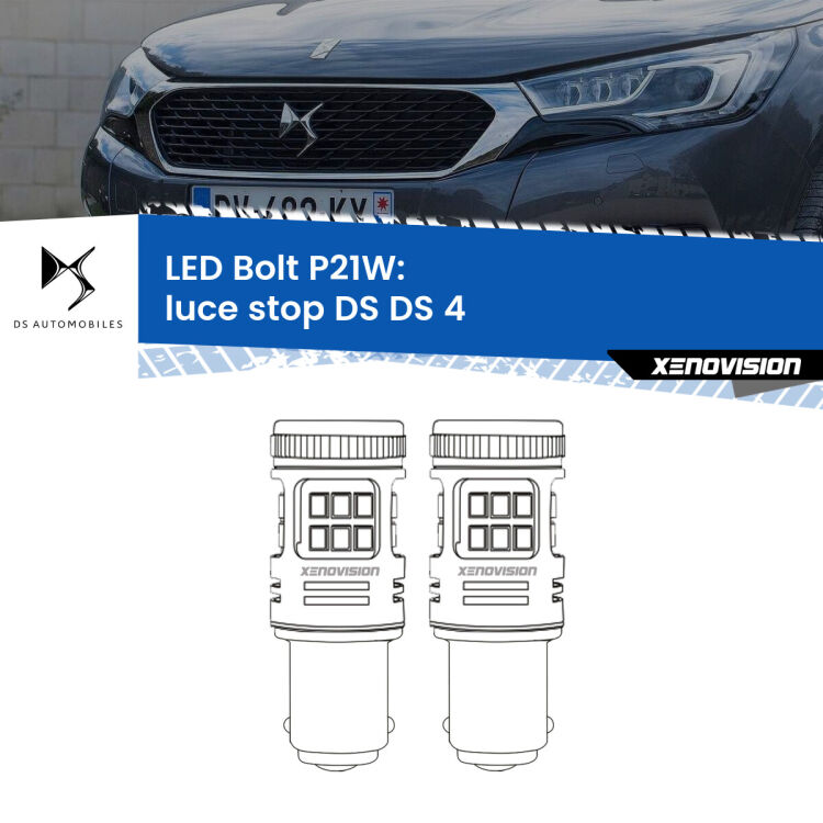 <strong>Luce Stop LED per DS DS 4</strong>  2015 in poi. Coppia lampade <strong>P21W</strong> modello Bolt canbus.