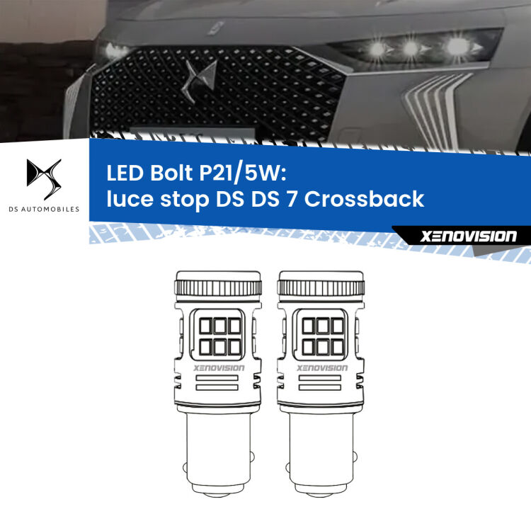 <strong>Luce Stop LED per DS DS 7 Crossback</strong>  2022 in poi. Coppia lampade <strong>P21/5W</strong> modello Bolt canbus.