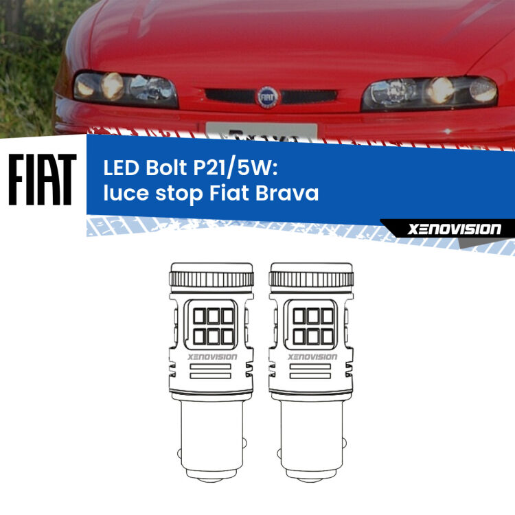 <strong>Luce Stop LED per Fiat Brava</strong>  1995 - 2001. Coppia lampade <strong>P21/5W</strong> modello Bolt canbus.