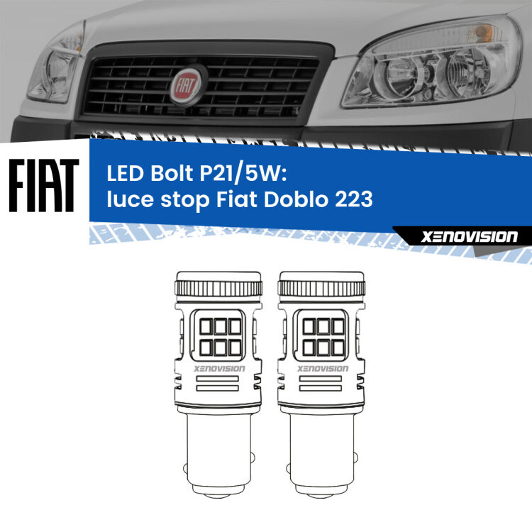 <strong>Luce Stop LED per Fiat Doblo</strong> 223 2000 - 2010. Coppia lampade <strong>P21/5W</strong> modello Bolt canbus.