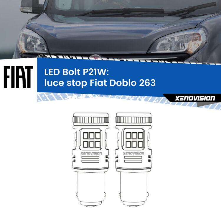 <strong>Luce Stop LED per Fiat Doblo</strong> 263 2010 - 2014. Coppia lampade <strong>P21W</strong> modello Bolt canbus.