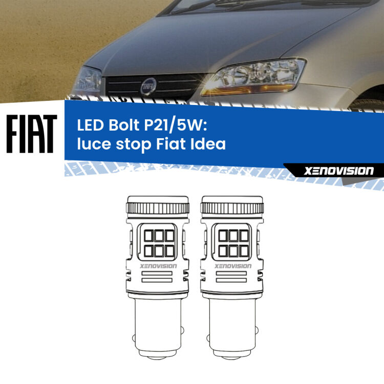 <strong>Luce Stop LED per Fiat Idea</strong>  2003 - 2015. Coppia lampade <strong>P21/5W</strong> modello Bolt canbus.