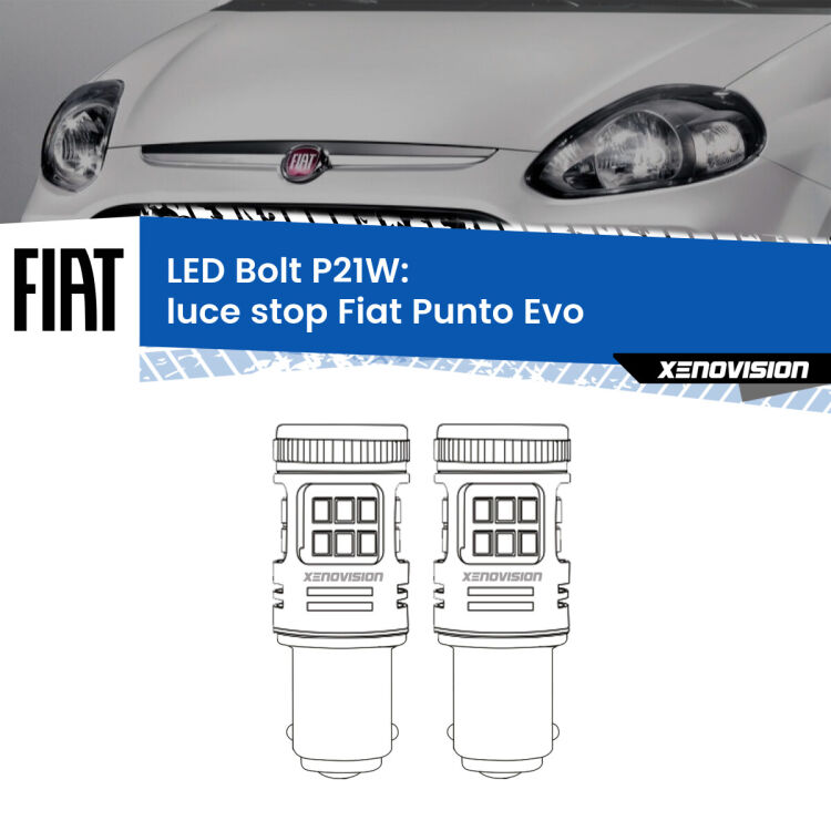 <strong>Luce Stop LED per Fiat Punto Evo</strong>  2009 - 2015. Coppia lampade <strong>P21W</strong> modello Bolt canbus.