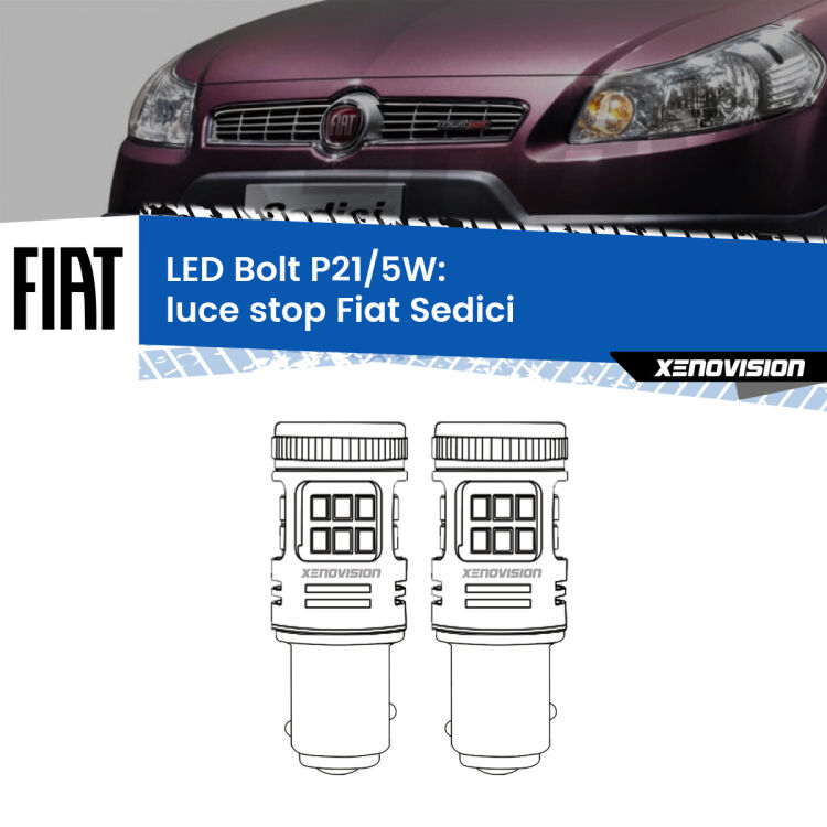 <strong>Luce Stop LED per Fiat Sedici</strong>  2006 - 2014. Coppia lampade <strong>P21/5W</strong> modello Bolt canbus.