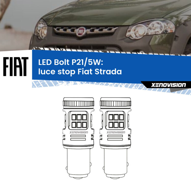 <strong>Luce Stop LED per Fiat Strada</strong>  versione 2. Coppia lampade <strong>P21/5W</strong> modello Bolt canbus.