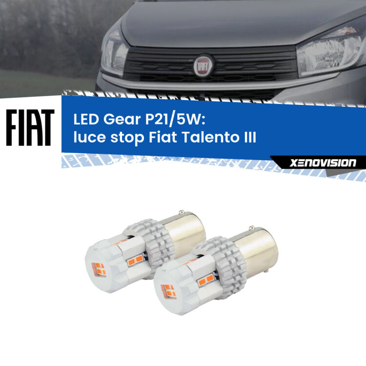 <strong>Luce Stop LED per Fiat Talento</strong> III 2016 - 2020. Due lampade <strong>P21/5W</strong> rosse non canbus modello Gear.