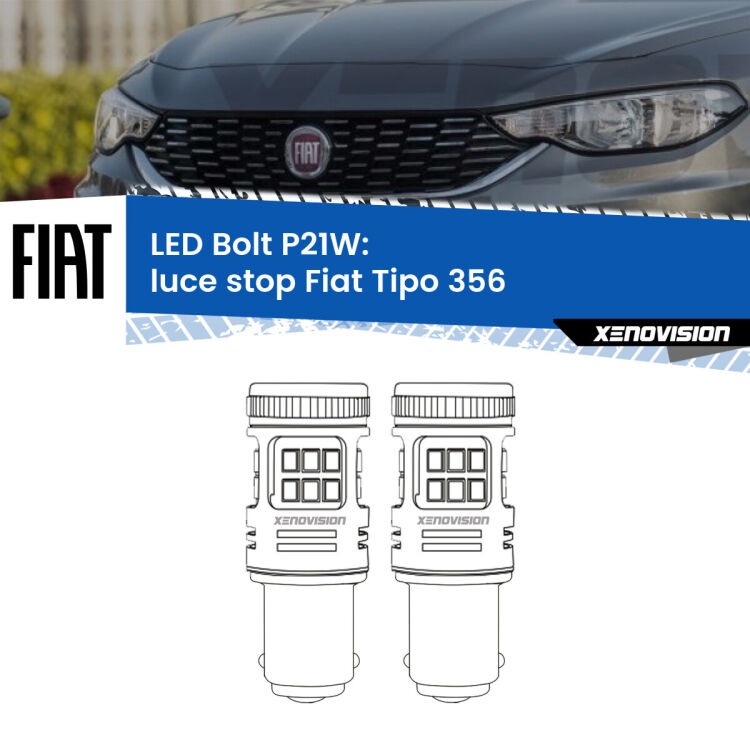 <strong>Luce Stop LED per Fiat Tipo</strong> 356 2015 in poi. Coppia lampade <strong>P21W</strong> modello Bolt canbus.