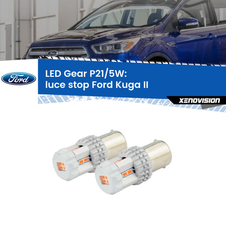 <strong>Luce Stop LED per Ford Kuga II</strong>  2012 - 2019. Due lampade <strong>P21/5W</strong> rosse non canbus modello Gear.