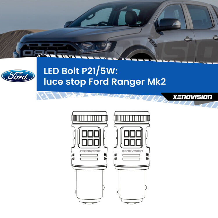 <strong>Luce Stop LED per Ford Ranger</strong> Mk2 2006 - 2012. Coppia lampade <strong>P21/5W</strong> modello Bolt canbus.