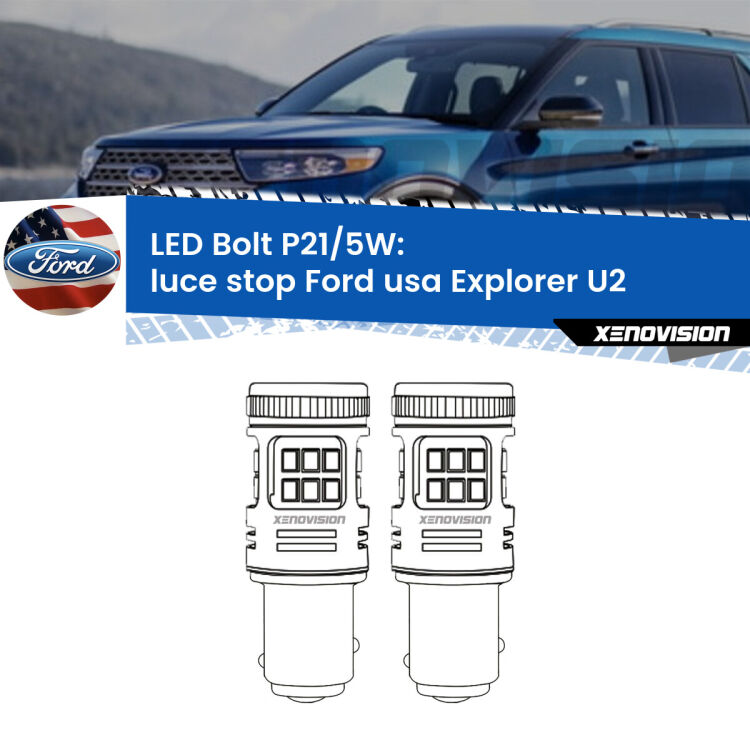 <strong>Luce Stop LED per Ford usa Explorer</strong> U2 1995 - 2001. Coppia lampade <strong>P21/5W</strong> modello Bolt canbus.