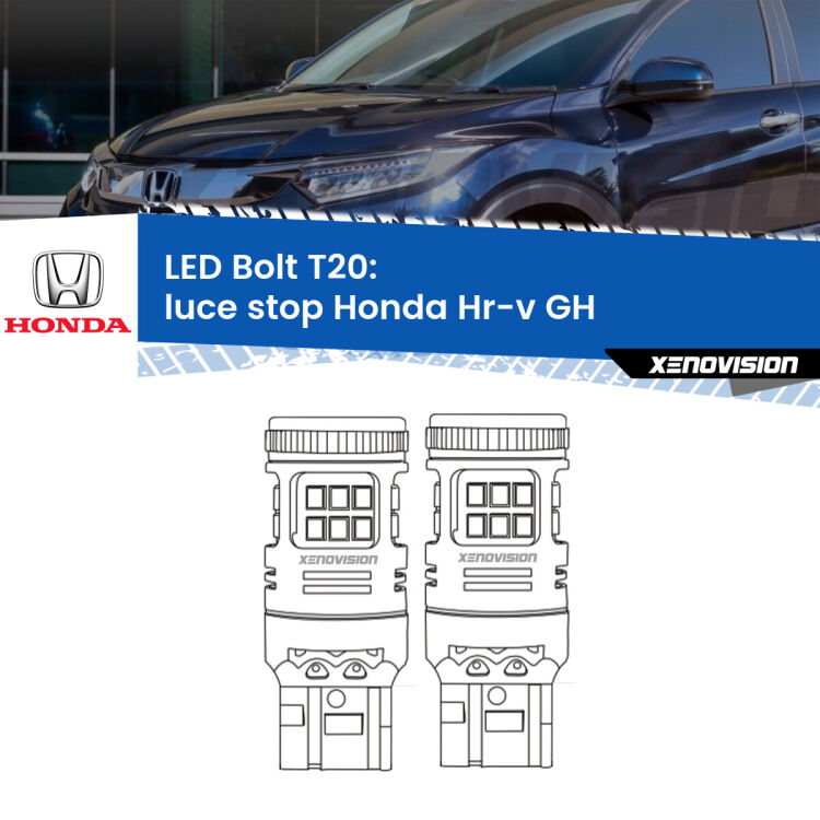 <strong>Luce Stop LED per Honda Hr-v</strong> GH 1998 - 2012. Coppia lampade <strong>T20</strong> modello Bolt canbus.