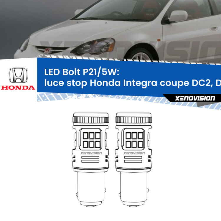 <strong>Luce Stop LED per Honda Integra coupe</strong> DC2, DC4 1997 - 2001. Coppia lampade <strong>P21/5W</strong> modello Bolt canbus.