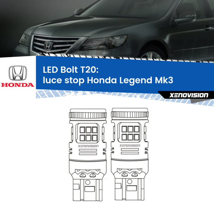 <strong>Luce Stop LED per Honda Legend</strong> Mk3 1996 - 2004. Coppia lampade <strong>T20</strong> modello Bolt canbus.