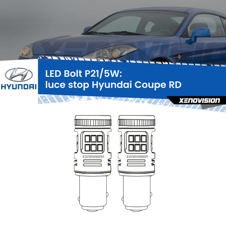 <strong>Luce Stop LED per Hyundai Coupe</strong> RD 1996 - 2002. Coppia lampade <strong>P21/5W</strong> modello Bolt canbus.