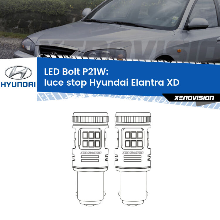 <strong>Luce Stop LED per Hyundai Elantra</strong> XD 2000 - 2006. Coppia lampade <strong>P21W</strong> modello Bolt canbus.