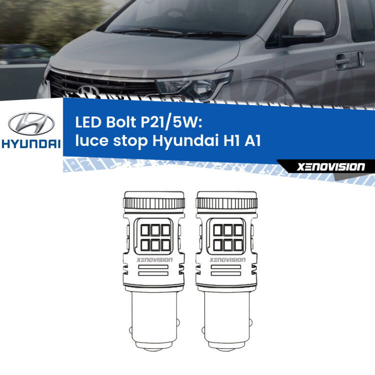 <strong>Luce Stop LED per Hyundai H1</strong> A1 1997 - 2008. Coppia lampade <strong>P21/5W</strong> modello Bolt canbus.