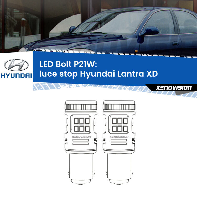 <strong>Luce Stop LED per Hyundai Lantra</strong> XD 2000 - 2006. Coppia lampade <strong>P21W</strong> modello Bolt canbus.