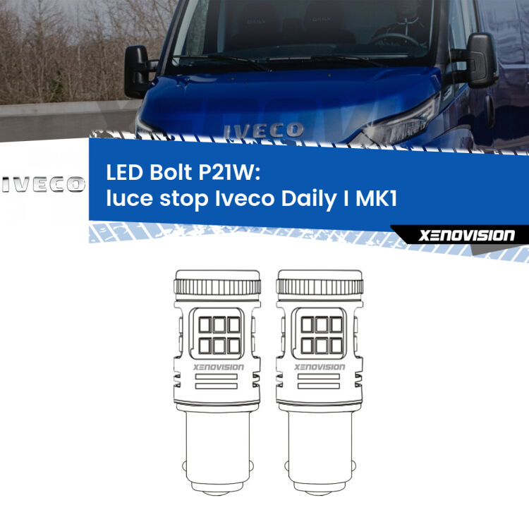 <strong>Luce Stop LED per Iveco Daily I</strong> MK1 1978 - 1999. Coppia lampade <strong>P21W</strong> modello Bolt canbus.