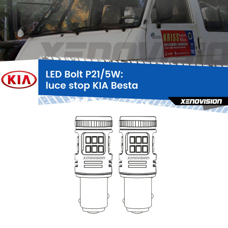 <strong>Luce Stop LED per KIA Besta</strong>  1996 - 2003. Coppia lampade <strong>P21/5W</strong> modello Bolt canbus.