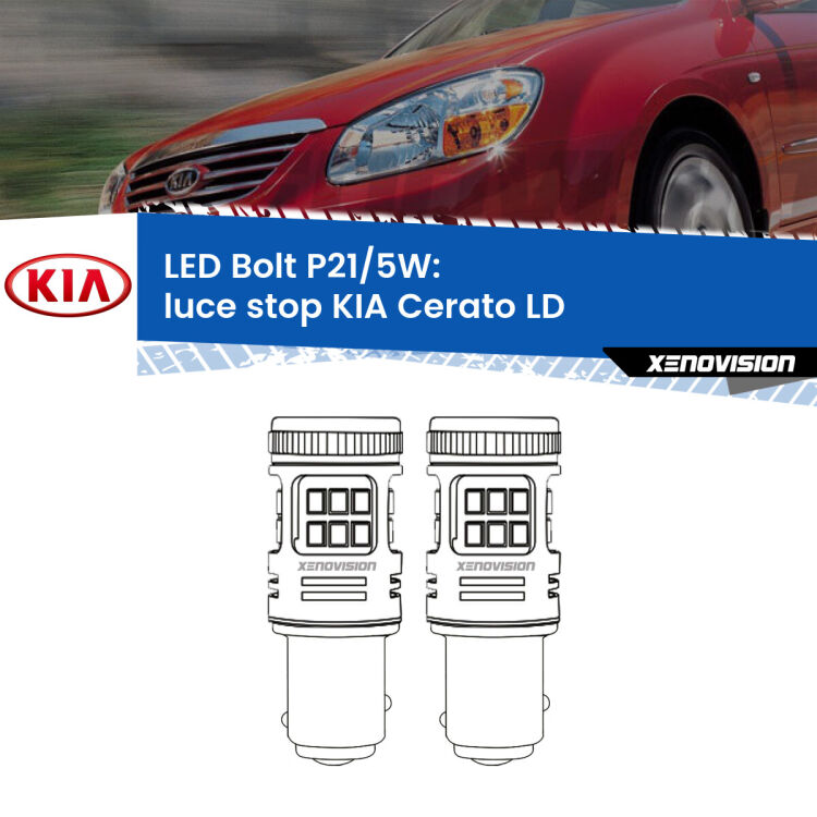 <strong>Luce Stop LED per KIA Cerato</strong> LD 2003 - 2007. Coppia lampade <strong>P21/5W</strong> modello Bolt canbus.