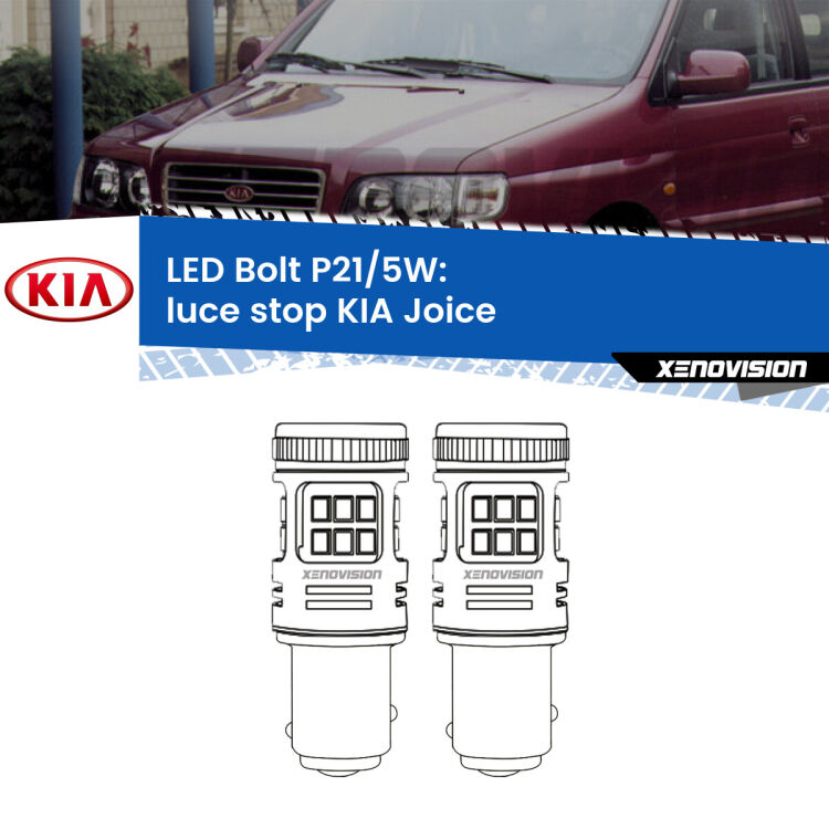 <strong>Luce Stop LED per KIA Joice</strong>  2000 - 2003. Coppia lampade <strong>P21/5W</strong> modello Bolt canbus.