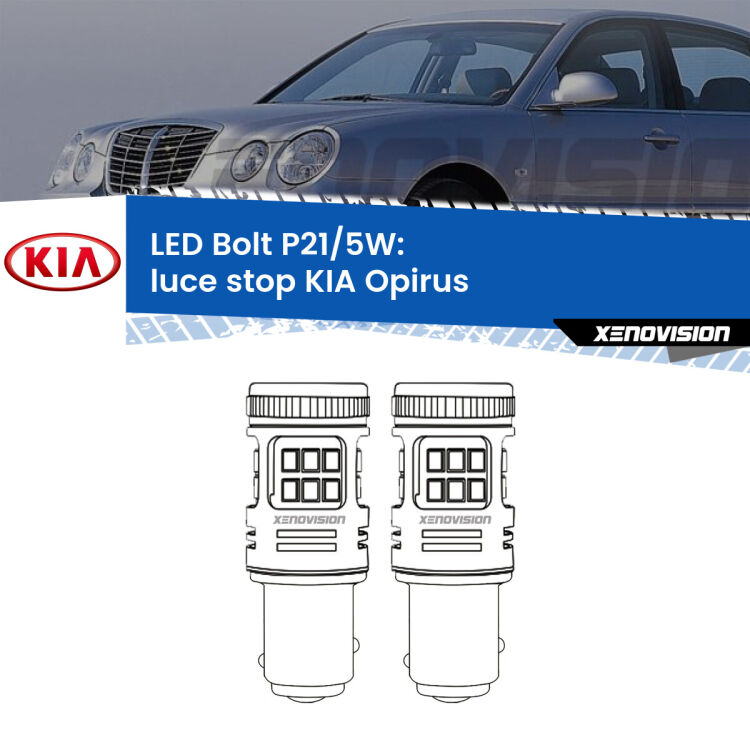 <strong>Luce Stop LED per KIA Opirus</strong>  2003 - 2011. Coppia lampade <strong>P21/5W</strong> modello Bolt canbus.