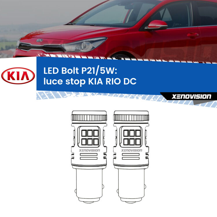 <strong>Luce Stop LED per KIA RIO</strong> DC 1999 - 2004. Coppia lampade <strong>P21/5W</strong> modello Bolt canbus.