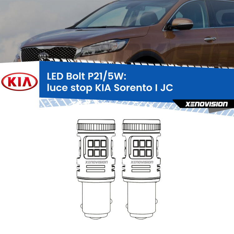 <strong>Luce Stop LED per KIA Sorento I</strong> JC 2002 - 2008. Coppia lampade <strong>P21/5W</strong> modello Bolt canbus.