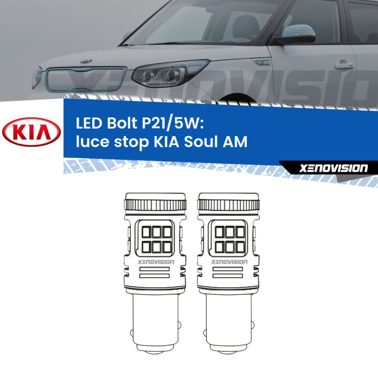 <strong>Luce Stop LED per KIA Soul</strong> AM 2009 - 2014. Coppia lampade <strong>P21/5W</strong> modello Bolt canbus.