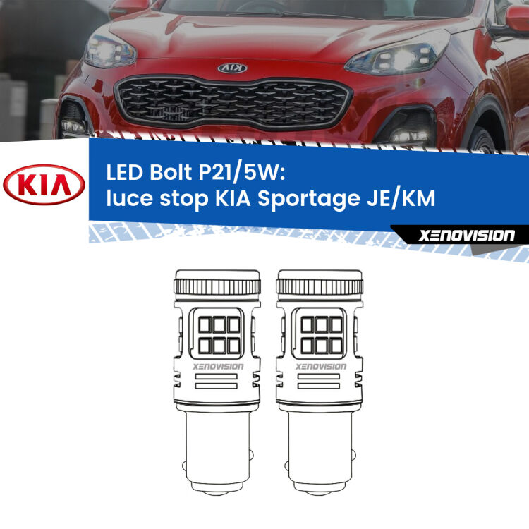 <strong>Luce Stop LED per KIA Sportage</strong> JE/KM 2004 - 2009. Coppia lampade <strong>P21/5W</strong> modello Bolt canbus.