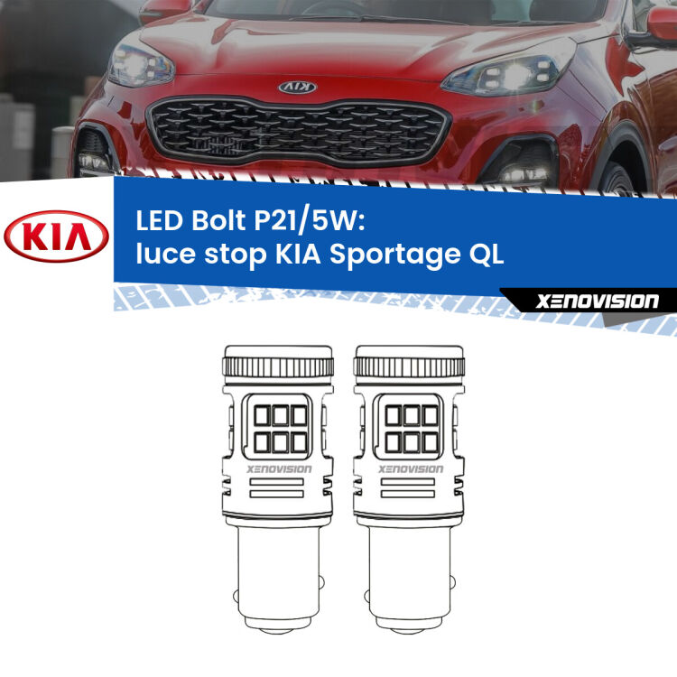 <strong>Luce Stop LED per KIA Sportage</strong> QL 2015 - 2020. Coppia lampade <strong>P21/5W</strong> modello Bolt canbus.