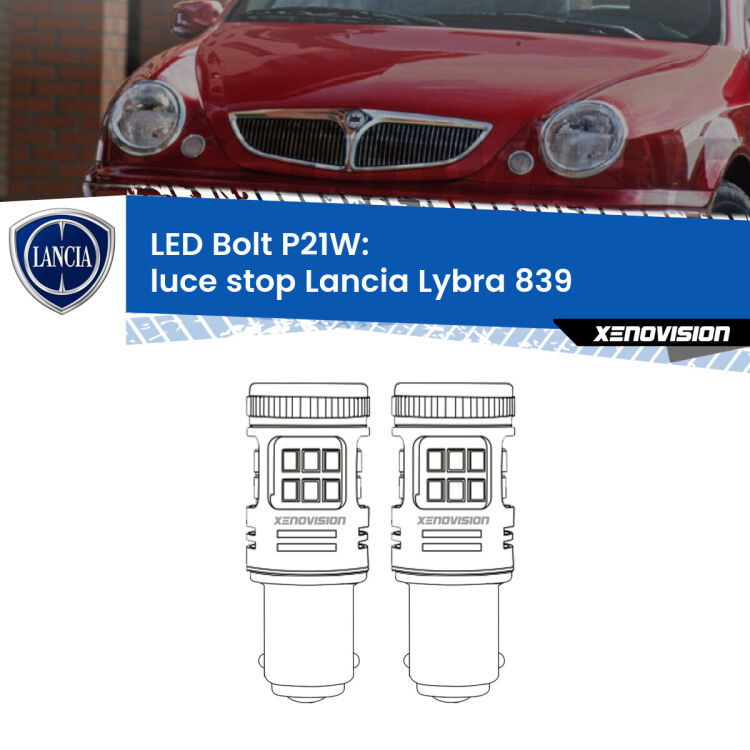 <strong>Luce Stop LED per Lancia Lybra</strong> 839 1999 - 2005. Coppia lampade <strong>P21W</strong> modello Bolt canbus.