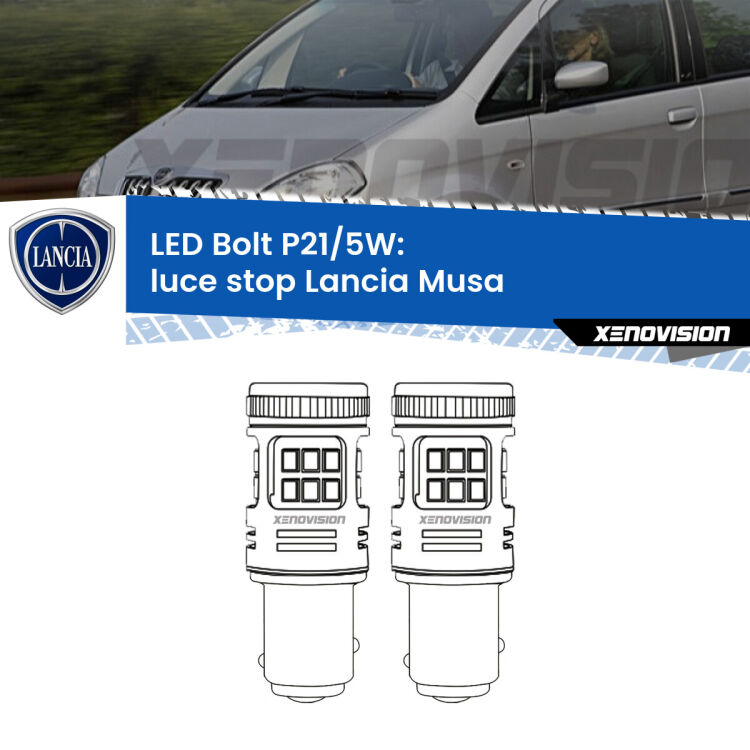 <strong>Luce Stop LED per Lancia Musa</strong>  2004 - 2007. Coppia lampade <strong>P21/5W</strong> modello Bolt canbus.