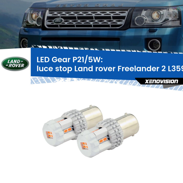 <strong>Luce Stop LED per Land rover Freelander 2</strong> L359 2006 - 2010. Due lampade <strong>P21/5W</strong> rosse non canbus modello Gear.