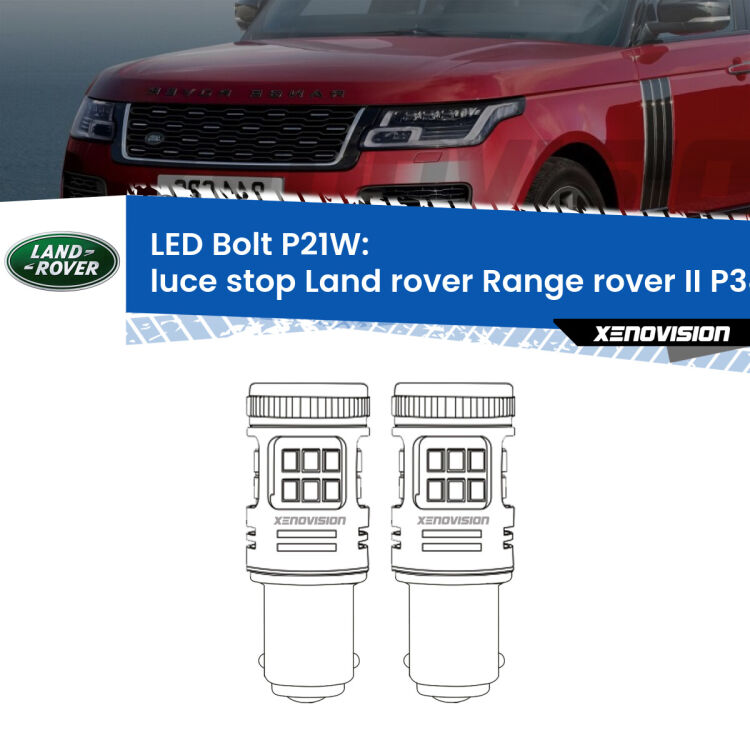 <strong>Luce Stop LED per Land rover Range rover II</strong> P38A 1994 - 2002. Coppia lampade <strong>P21W</strong> modello Bolt canbus.