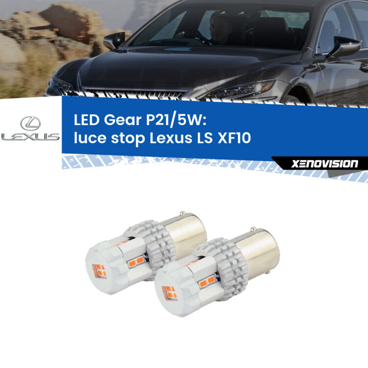 <strong>Luce Stop LED per Lexus LS</strong> XF10 1989 - 1994. Due lampade <strong>P21/5W</strong> rosse non canbus modello Gear.