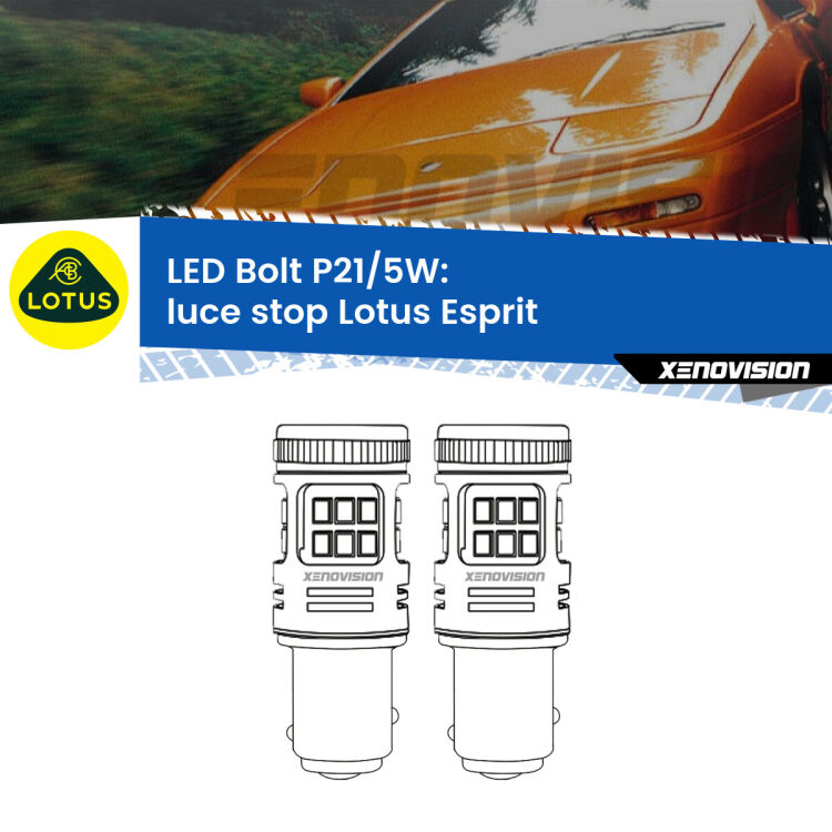 <strong>Luce Stop LED per Lotus Esprit</strong>  1989 - 2003. Coppia lampade <strong>P21/5W</strong> modello Bolt canbus.