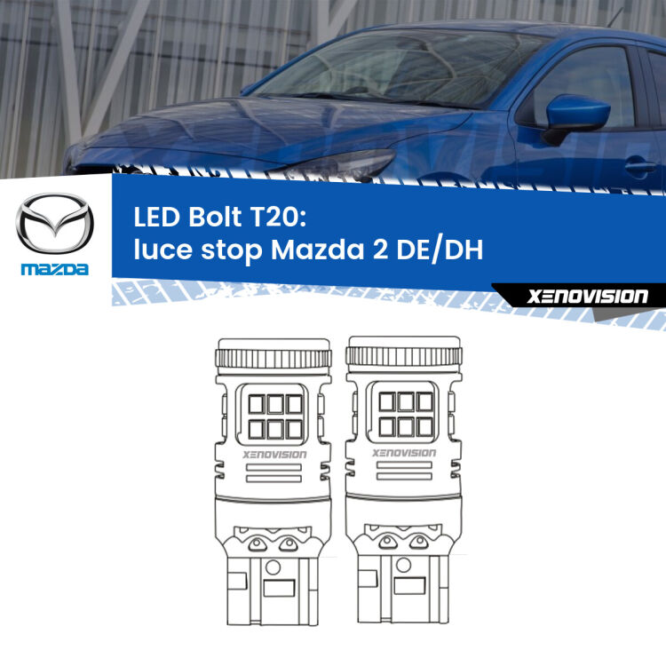 <strong>Luce Stop LED per Mazda 2</strong> DE/DH 2007 - 2015. Coppia lampade <strong>T20</strong> modello Bolt canbus.