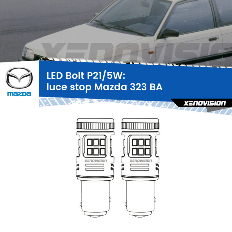 <strong>Luce Stop LED per Mazda 323</strong> BA 1994 - 1998. Coppia lampade <strong>P21/5W</strong> modello Bolt canbus.